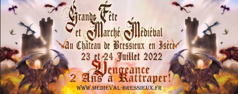 Grande fête et Marché médiéval de Bressieux 2022